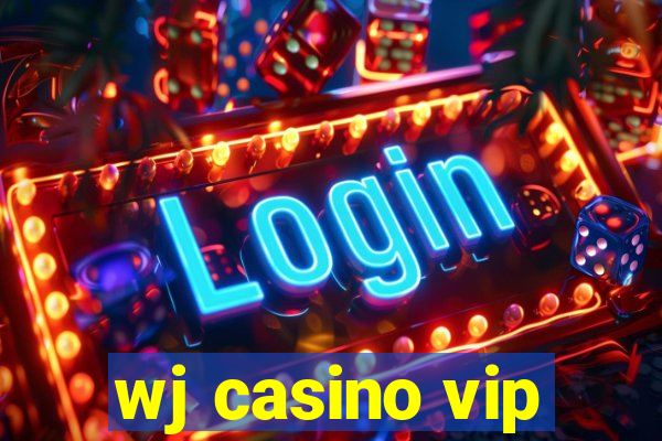 wj casino vip